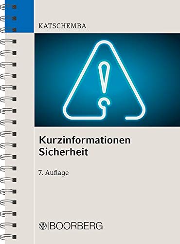 Kurzinformationen Sicherheit 
