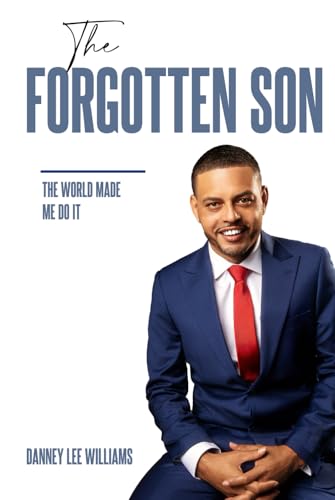 The Forgotten Son: The World Made Me Do It