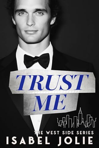 Trust Me (West Side Book 2)