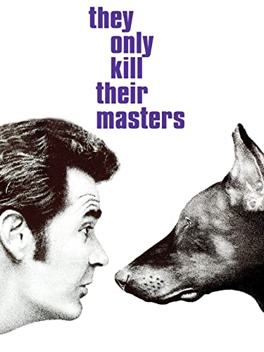 They Only Kill Their Masters