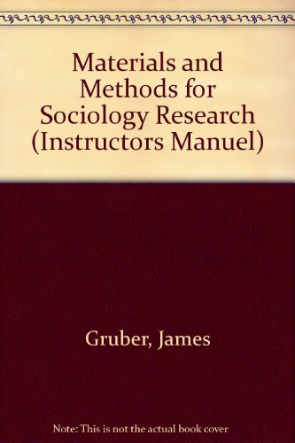 Materials and Methods for Sociology Research (Instructors Manuel)