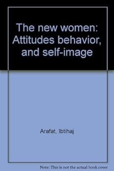 Hardcover The New Women: Attitudes Behavior, and Self-Image Book