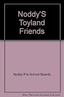 Noddy'S Toyland Friends 0563368586 Book Cover