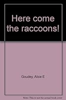 Here Come the Raccoons! B0007DKKU0 Book Cover