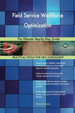 Buy Field Service Workforce Optimization The Ultimate Step-By-Step ...