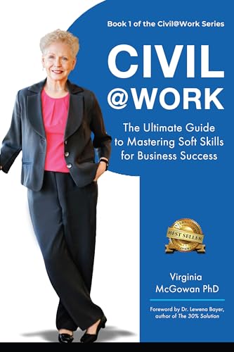 Civil@Work: The Ultimate Guide to Mastering Soft Skills for Business
