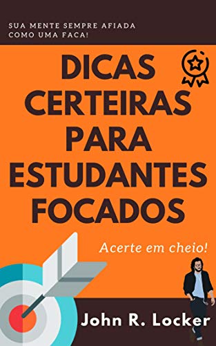 Dicas Certeiras para Estudantes Focados