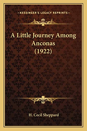 A Little Journey Among Anconas (1922)