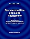  Der sechste Sinn und seine Phänomene: Physikalische und neurophysiologische Grundlagen der Wahrnehmung von Hyperschall