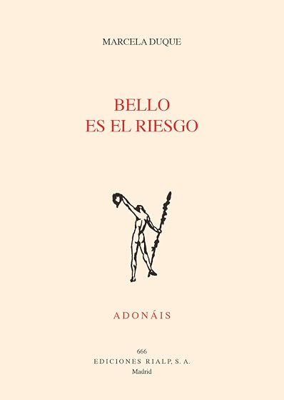 Bello es el riesgo
