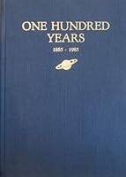 One hundred years: 1885-1985 B00072S38W Book Cover