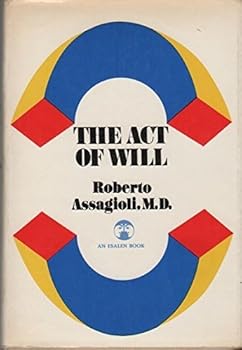 Hardcover The act of will by Roberto Assagioli (1973-08-01) Book