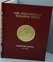 The Colt-Burgess Magazine Rifle / by Samuel L. Maxwell, Sr B0007BIDFQ Book Cover