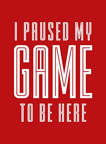 Image of Men's Regular Fit Tshirt I Paused My Game to Be Here Cotton Printed Round Neck Full Sleeves Multicolour T Shirt. Trending, Text, Pootlu, Quotes Tshirts
