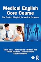 Medical English Core Course: The Basics of English for Medical Purposes 1032183446 Book Cover