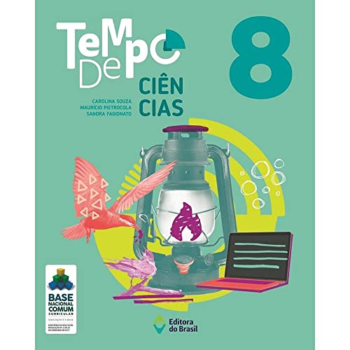 Tempo de Ciências – 8º Ano – Ensino fundamental II: