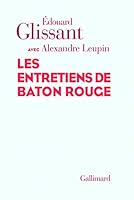 Les entretiens de Baton Rouge (Hors série Littérature) (French Edition) 2070120856 Book Cover