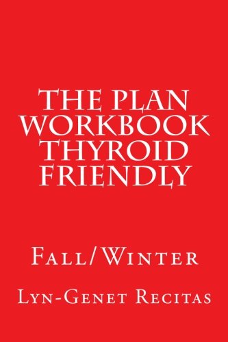 The Plan Workbook Thyroid Friendly: Fall/Winter