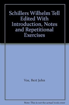 Hardcover Schillers Wilhelm Tell Edited With Introduction, Notes and Repetitional Exercises Book