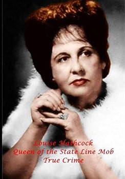 Paperback Louise Hathcock: Queen of the State Line Mob Book