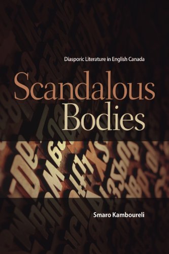Scandalous Bodies: Diasporic Literature in English Canada (TransCanada)
