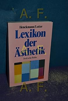 Perfect Paperback Lexikon der A¨sthetik (Beck'sche Reihe) (German Edition) [German] Book