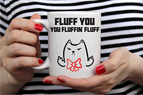 Aw Fashions Fluff You, You Fluffin' Fluff Grumpy Cat Mug - 11Oz Coffee Mugs - Cute Pet For Animal Lovers - Cool Themed Cat Mom Cup – Perfect For Christmas And Birthdays (Fluff You) #TOP2