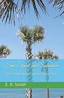 Sun, Sand, and Salvation: Tales of Life in the Southernmost State 1793243840 Book Cover