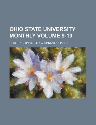Ohio State University Monthly Volume 9-10