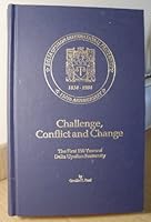 Challenge, conflict, and change: The first 150 years of Delta Upsilon Fraternity B0006ECU7G Book Cover