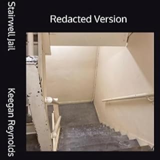 The Stairwell Jail Audiobook By Keegan Reynolds cover art