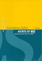 Nichts ist wie, oder, Rosa kehrt nicht zuruck: Roman 3434504699 Book Cover
