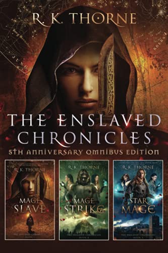The Complete Enslaved Chronicles: Omnibus Edition: Books 1-3: Fifth Anniversary Edition (The Enslaved Chronicles)