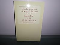 Introduction to Liturgical Services and their Symbolism in the Melkite Church B00USNRHIW Book Cover