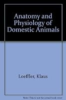 Anatomy and Physiology of Domestic Animals 0060440864 Book Cover