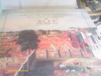 Paperback Views of the Pearl River Delta: Macau, Canton and Hong Kong Book
