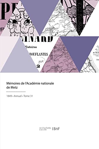 Mémoires de l'Académie nationale de Metz (French Edition)