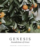 Genesis Vol. 1 - Foundations of Grace 1950185729 Book Cover