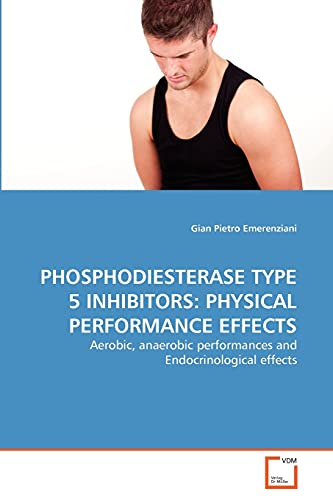PHOSPHODIESTERASE TYPE 5 INHIBITORS: PHYSICAL PERFORMANCE EFFECTS: Aerobic, anaerobic performances and Endocrinological effects