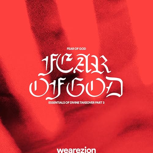 296 ~ FEAR OF GOD ~ Part Three