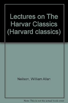 Unknown Binding Lectures on The Harvar Classics (Harvard classics) Book