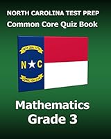 North Carolina Test Prep Common Core Quiz Book Mathematics Grade 3: Preparation for the Ready End-Of-Grade Assessments 1518817521 Book Cover