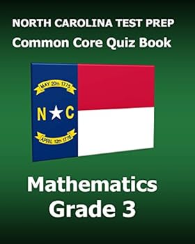 Paperback North Carolina Test Prep Common Core Quiz Book Mathematics Grade 3: Preparation for the Ready End-Of-Grade Assessments Book