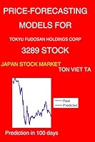 Price-Forecasting Models for Tokyu Fudosan Holdings Corp 3289 Stock B08BWFKWR6 Book Cover