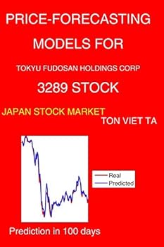 Paperback Price-Forecasting Models for Tokyu Fudosan Holdings Corp 3289 Stock Book