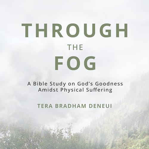 Through the Fog by Tera Bradham DeNeui episode artwork