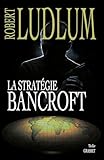  LA STRATEGIE BANCROFT