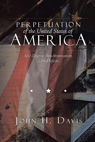 Perpetuation of the United States of America: 360-Degree Synchron...