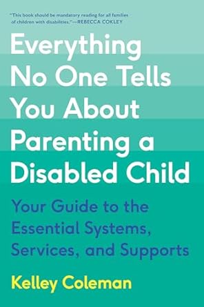 Everything No One Tells You About Parenting a Disabled Child: You...