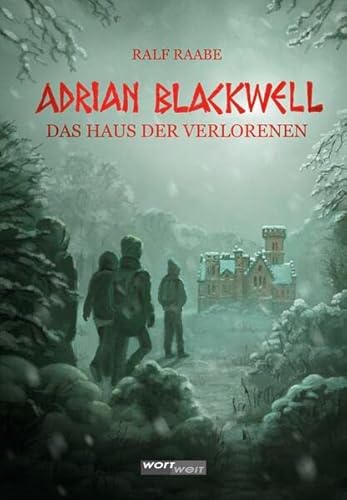 Cover zum Buch Adrian Blackwell: Das Haus der Verlor...
